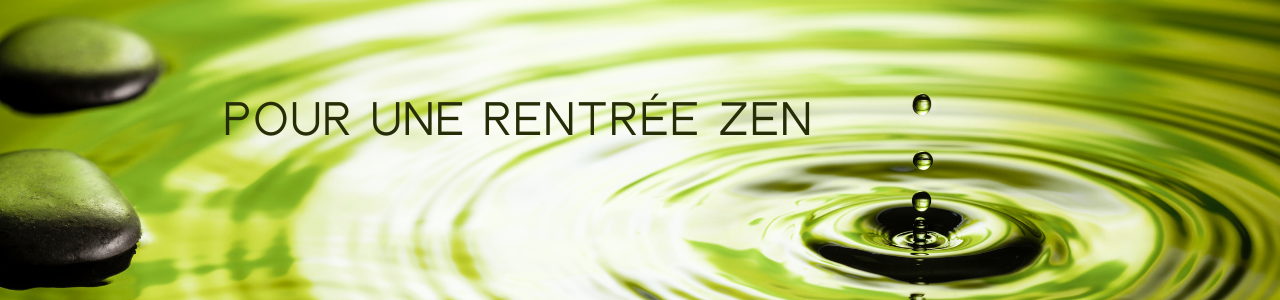 Rentrée zen